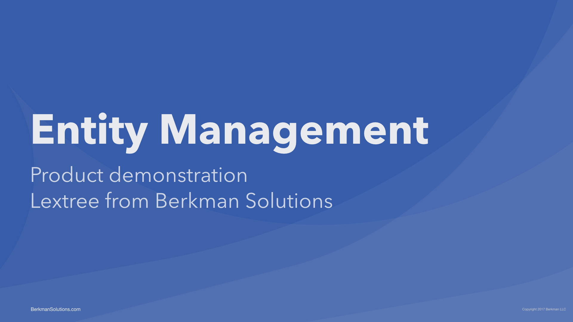 Product Demonstration - Entity Management Software